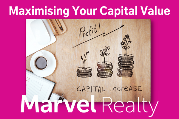 Maximising Your Capital Value