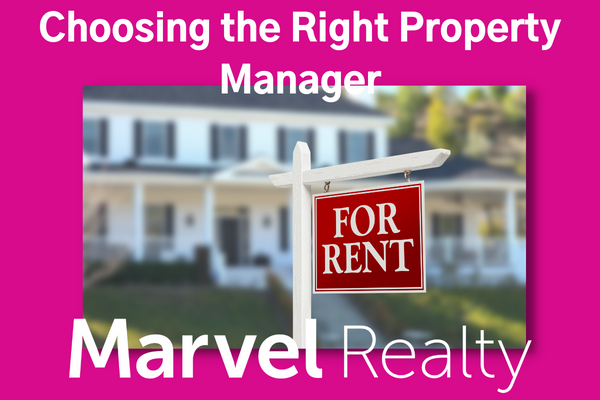 Marvel-Realty-Blog-choosing-the-right-property-manager